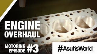 Engine Overhaul - Motoring Episode 3