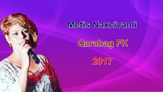 Super mahni 2017 Metis Naxcivanli Qarabag Futbol klubu