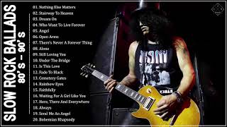 Top 100 Slow Rock Ballads 80's 90's - Best Slow Rock Collection