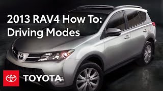 2013 RAV4 How-To: Driving Modes | Toyota