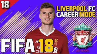 TIMO WERNER GREAT SIGNING??? FIFA 18: LIVERPOOL CAREER MODE #18