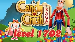 Candy Crush Saga Level 1702