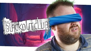 BIRDBOX: THE GAME | THE BLACKOUT CLUB