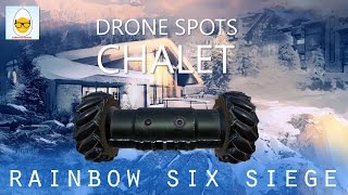 Rainbow Six Siege Drone Spots In Chalet