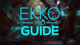 Ekko Guide - Season 7 ( League of Legends )