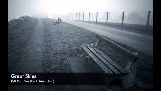 Great Skies - Puff Puff Pass (Feat. Mona Lisa)