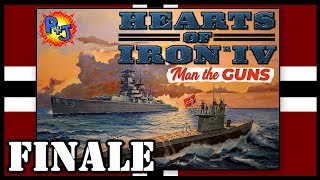 Let's Play Hearts of Iron 4 IV Germany | HOI4 1.6 Man the Guns Gameplay Finale