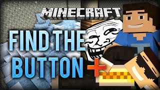Minecraft: Find the button PLUS + "Hilarious!" w/ Epic editing and Mr360Games