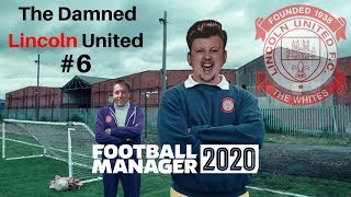 FM20 Lets Play - The Damned Lincoln United - Episode 6 - League Game vs Wisbech