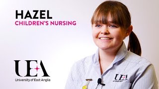 BSc Children's Nursing – Hazel’s story | University of East Anglia (UEA)