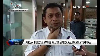 Pindah Ibu Kota, Wagub Kaltim: Warga Kalimantan Terbuka
