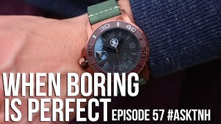 WHEN BORING IS PERFECT | ASKTNH 57