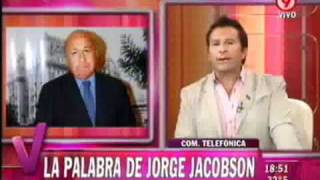 Jorge Jacobson: "Bremer, más pelotudo sos Vos" |