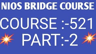 NIOS BRIDGE COURSE 521 OBJECTIVE QUESTIONS MOST IMPORTANT ///PART :-2//BY EDU SHIVA