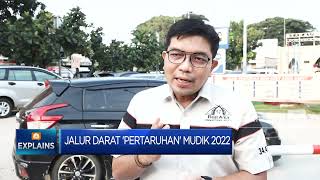 Jalur Darat 'Pertaruhan' Mudik 2022