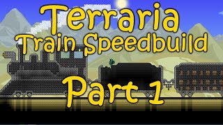 [SPEEDBUILD] Terraria Train - Part 1