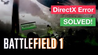 Как решить ошибку DirectX в Battlefield 1