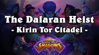 Hearthstone: Rise of Shadows  - The Dalaran Heist - [Normal] Kirin Tor Citadel