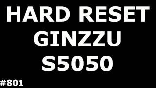 Сброс настроек GINZZU S5050 (Hard Reset GINZZU S5050)