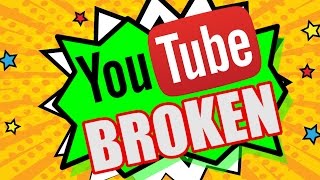Youtube Is Broken But You Can Fix It!