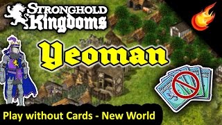 Stronghold Kingdoms - No Cards - Yeoman