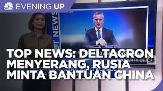Hot News: WHO Umumkan Deltacron Menyerang, Hingga Rusia Minta Bantuan Makanan Ke China