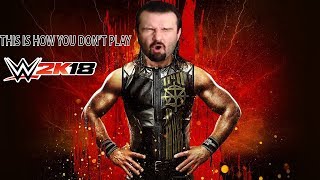This is How You Don't Play WWE 2K18