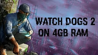 Watch Dogs 2 on 4GB RAM