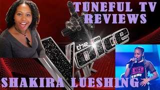 The Voice UK 2017 - SHAKIRA LUESHING - Blind Audition Review
