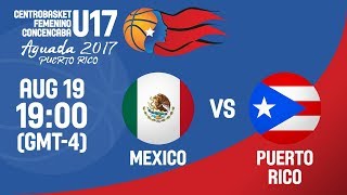 Mexico v Puerto Rico - Full Game - Final - Centrobasket U17 Women's Championship 2017