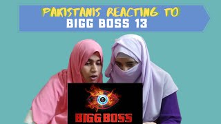 Pakistanis Reacting to BIGG BOSS 13 | Fights over Kitchen | Who Do You Think Deserve To Win? |