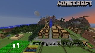Catching up på EPICraft 3.0 - Del 7