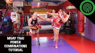 Muay Thai Power Combinations Tutorial