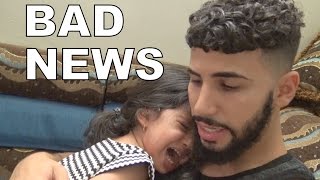 I Have BAD NEWS..