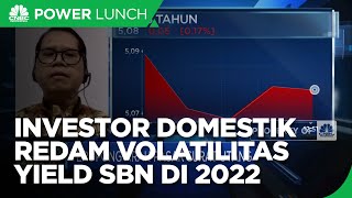 Dominasi Investor Domestik Disebut Redam Volatilitas Yield SBN di 2022