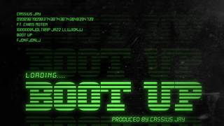 Cassius Jay "Boot Up (feat. Chris "Mox" Moten)