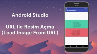 Android Studio - URL İle Resim Açma (Load Image From URL)