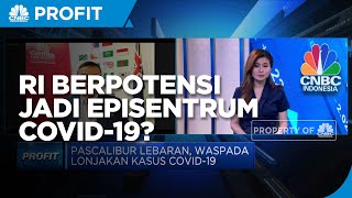 Epidemiolog : Bom Waktu, Indonesia Berpotensi Jadi Episentrum Covid-19 Dunia