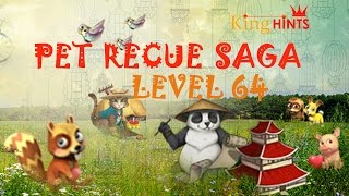 Pet Rescue Saga Level 64 Walkthrough | 2015
