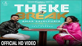 Theke Te Break | Amar Sajalpuria ft Randy J | Latest Punjabi Songs 2018 | Haani Records