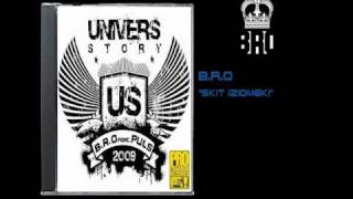 B.R.O - "Skit (Ziomek)"