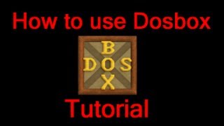 How to use Dosbox tutorial - Full HD 1080p