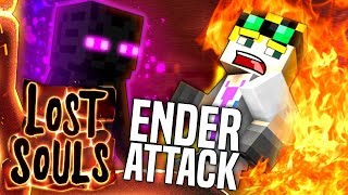 Minecraft - ENDER ATTACK - Lost Souls #12