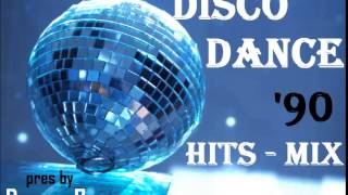 Disco Dance Hits Mix 90 pres by Dragos Popa