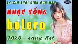 LK - xin thời gian qua mau - nhac sống bolero , gái xinh .