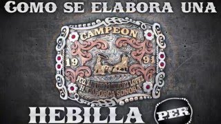 Como se elabora una Hebilla PER / How PER Buckles are made.
