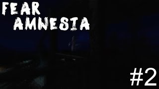 FEAR Amnesia - Bombeiro e anorexia - Parte 2