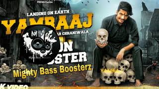 Yamraj || Gulzar Channiwala || BASS BOOSTED || Mighty bass boosterz || MBZ ||??MAX BASS??