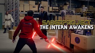 Saberproject: The Intern Awakens