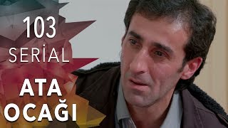 Ata Ocağı (103-cü seriya)